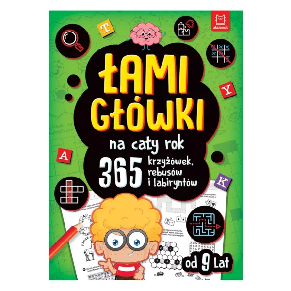 KSIĄŻECZKA ŁAMIGŁÓWKI NA CAŁY ROK 365 KRZYŻÓWEK REBUSÓW I LABIRYNTÓW ZIELONA AKSJOMAT