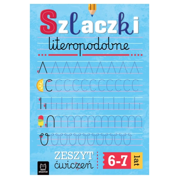 KSIĄŻECZKA SZLACZKI LITEROPODOBNE ZESZYT ĆWICZEŃ AKSJOMAT