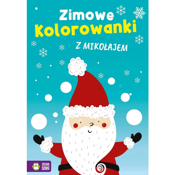KSIĄŻECZKA ZIMOWE KOLOROWANKI Z MIKOŁAJEM ZIELONA SOWA