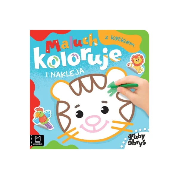 KSIĄŻECZKA MALUCH KOLORUJE I NAKLEJA Z KOTKIEM GRUBY OBRYS AKSJOMAT